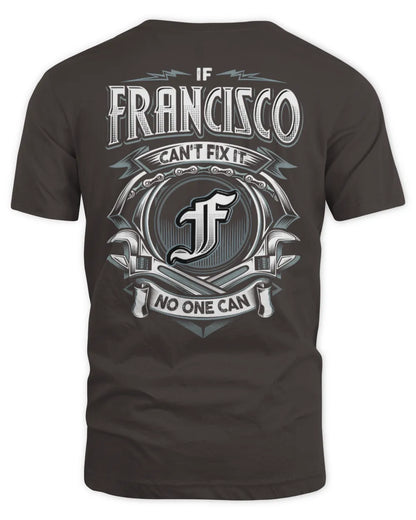 FRANCISCO AP81-K4-626 - Personalized Ahmed Quote Apparel “If Ahmed Can't Fix It, No One Can” - Unisex Standard T-Shirt - Dark Chocolate
