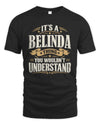 BELINDA P08 TH51 - Personalized “It’s a/an [NAME] Thing – You Wouldn’t Understand” Shirt