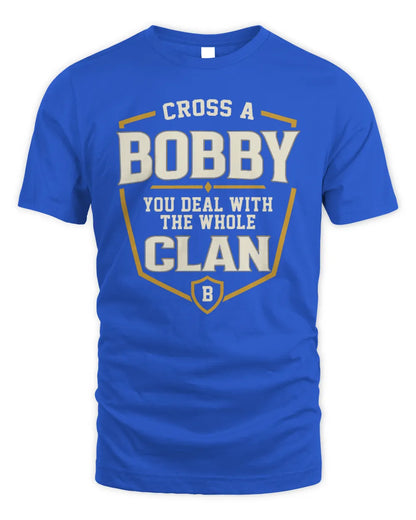 BOBBY NT1-K008 Cross A/An NAME, You Deal With the Whole Clan | Personalized Vintage T-Shirt - Unisex Standard T-Shirt - Royal