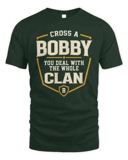 BOBBY NT1-K008 Cross A/An NAME, You Deal With the Whole Clan | Personalized Vintage T-Shirt - Unisex Standard T-Shirt - Forest Green