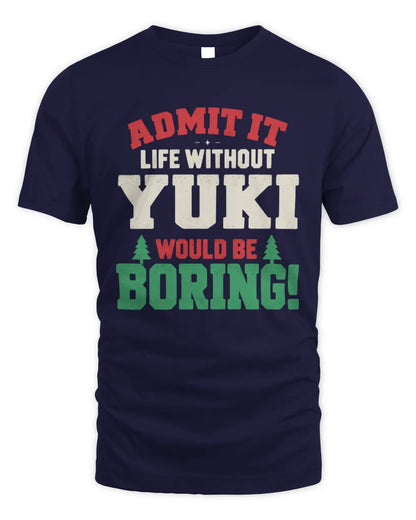 YUKI P5 TH08 Christmas T-Shirt – “Life Without NAME Would Be Boring” - Unisex Standard T-Shirt - Navy