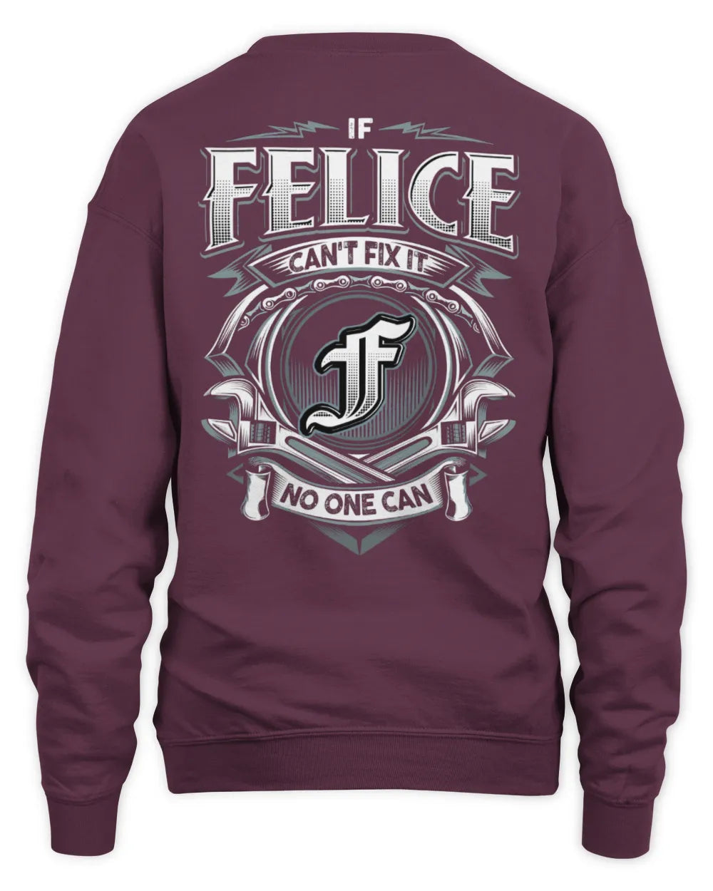 FELICE AP81-K4-626 - Personalized Ahmed Quote Apparel “If Ahmed Can't Fix It, No One Can” - Unisex Sweatshirt - Maroon