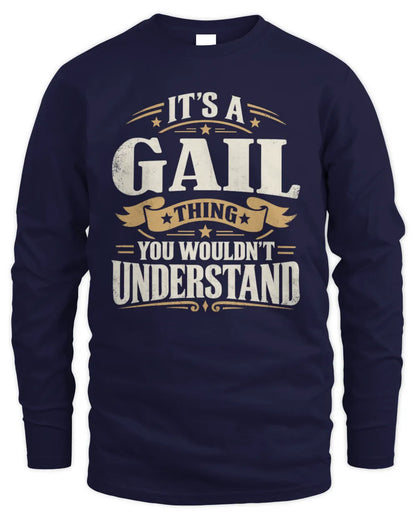 GAIL P08 TH51 - Personalized “It’s a/an [NAME] Thing – You Wouldn’t Understand” Shirt - Men's Long Sleeved T-Shirt - Navy