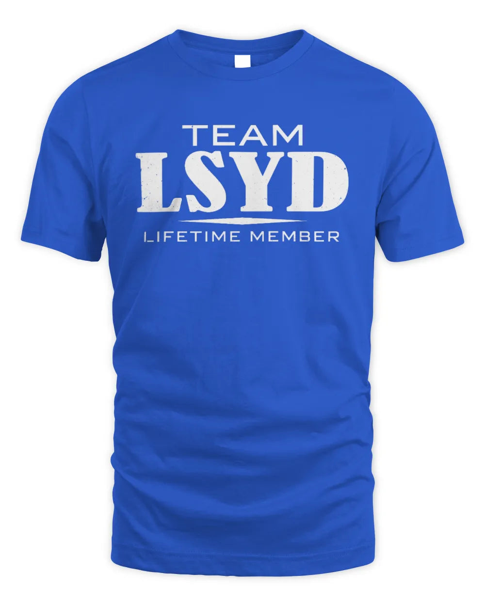LSYD BL62-K4-128 - Personalized “Team NAME Lifetime Member” - Unisex Standard T-Shirt - Royal