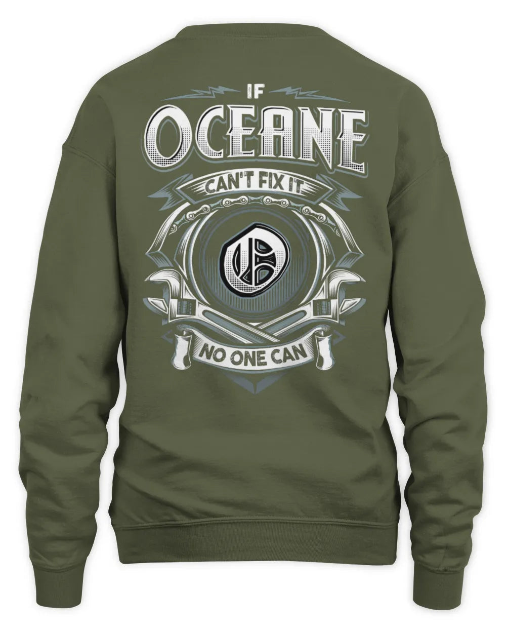 OCEANE AP81-K4-626 - Personalized Ahmed Quote Apparel “If Ahmed Can't Fix It, No One Can” - Unisex Sweatshirt - Military Green