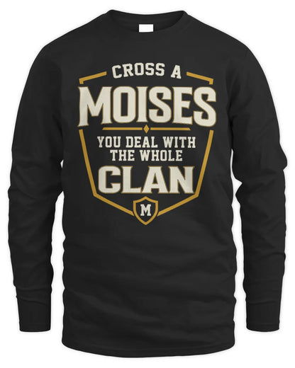 MOISES NT1-K008 Cross A/An NAME, You Deal With the Whole Clan | Personalized Vintage T-Shirt - Men's Long Sleeved T-Shirt - Black