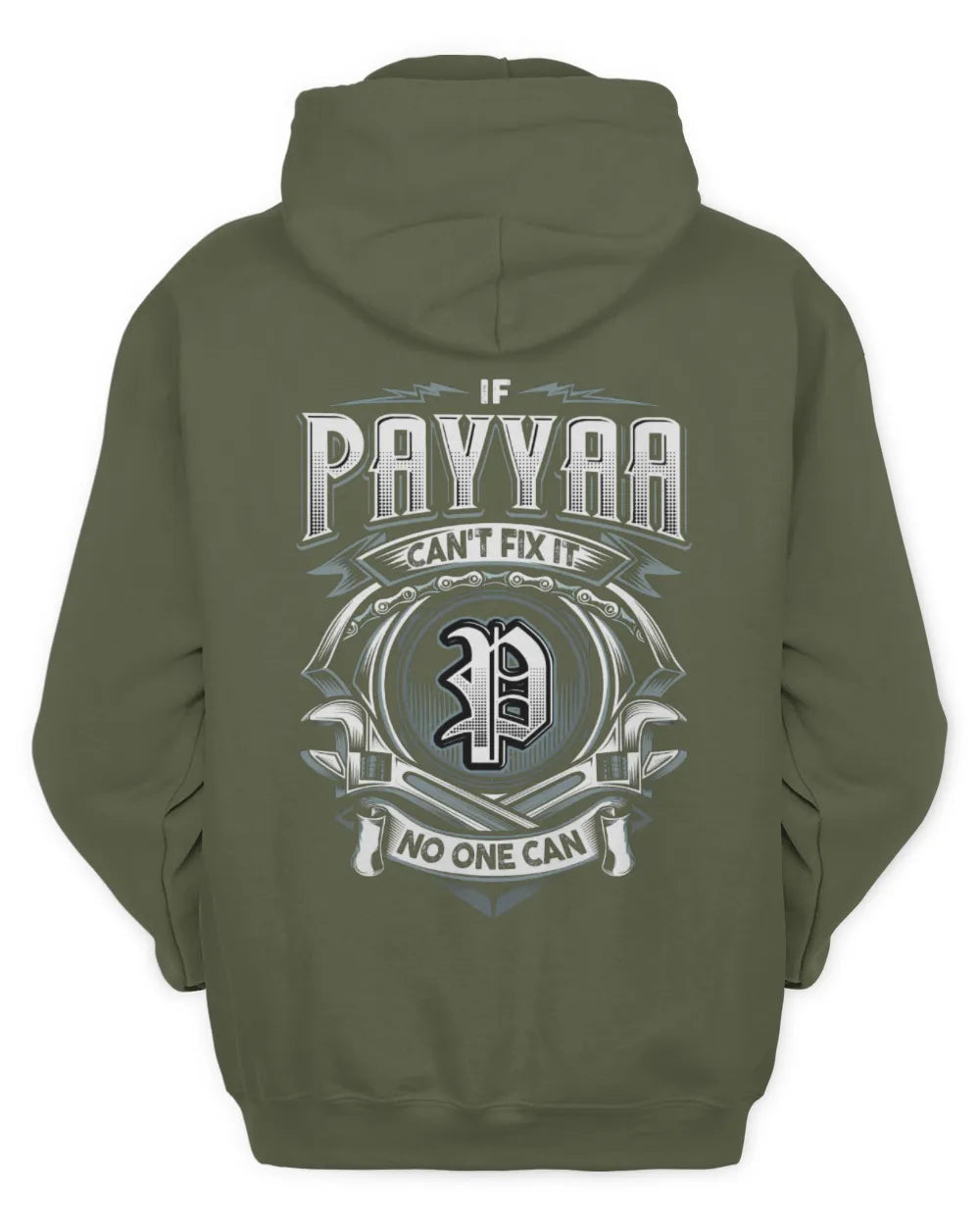 PAYYAA AP81-K4-626 - Personalized Ahmed Quote Apparel “If Ahmed Can't Fix It, No One Can” - Unisex Hoodie - Military Green