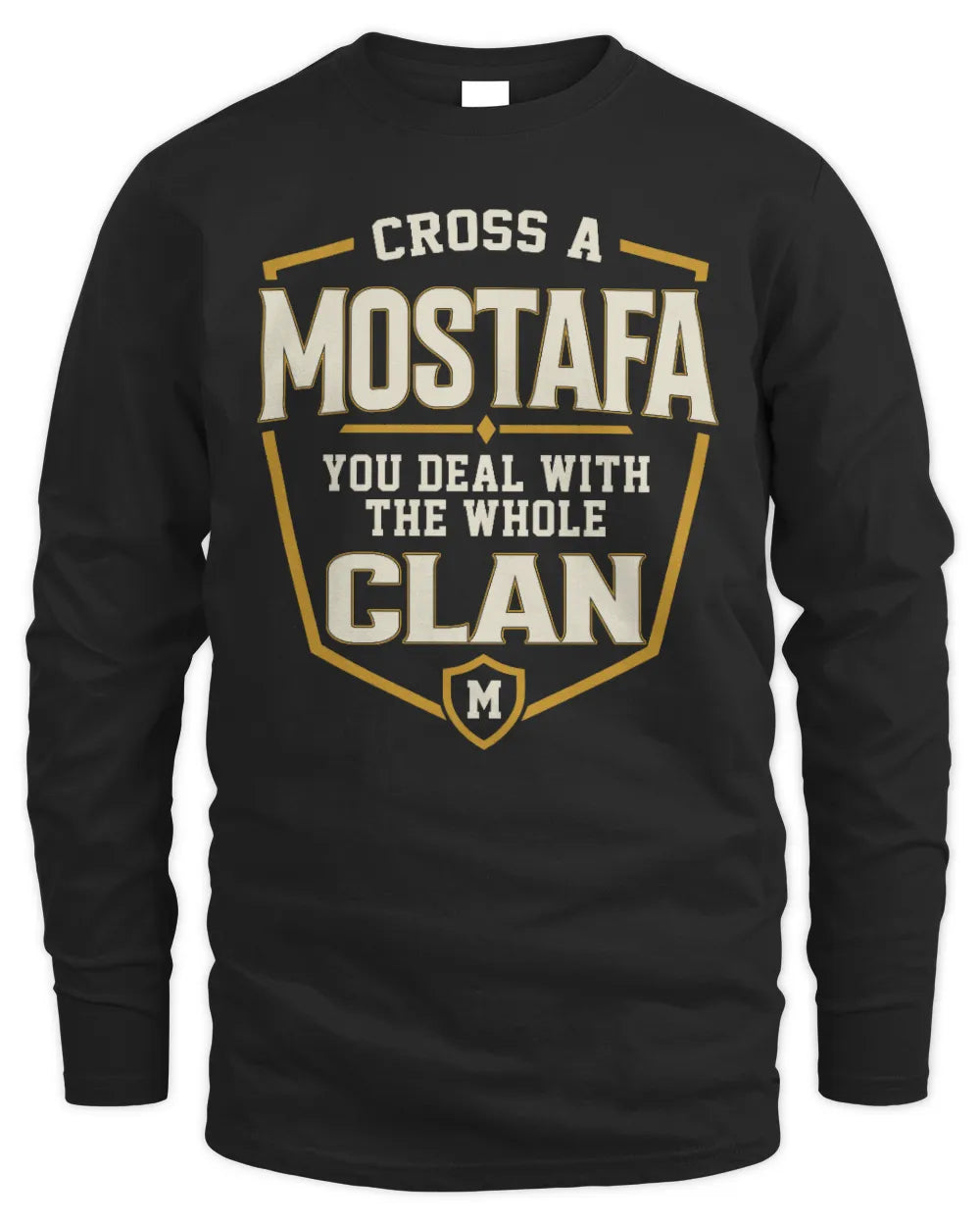 MOSTAFA NT1-K008 Cross A/An NAME, You Deal With the Whole Clan | Personalized Vintage T-Shirt - Men's Long Sleeved T-Shirt - Black