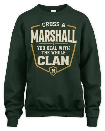 MARSHALL NT1-K008 Cross A/An NAME, You Deal With the Whole Clan | Personalized Vintage T-Shirt - Unisex Sweatshirt - Forest Green