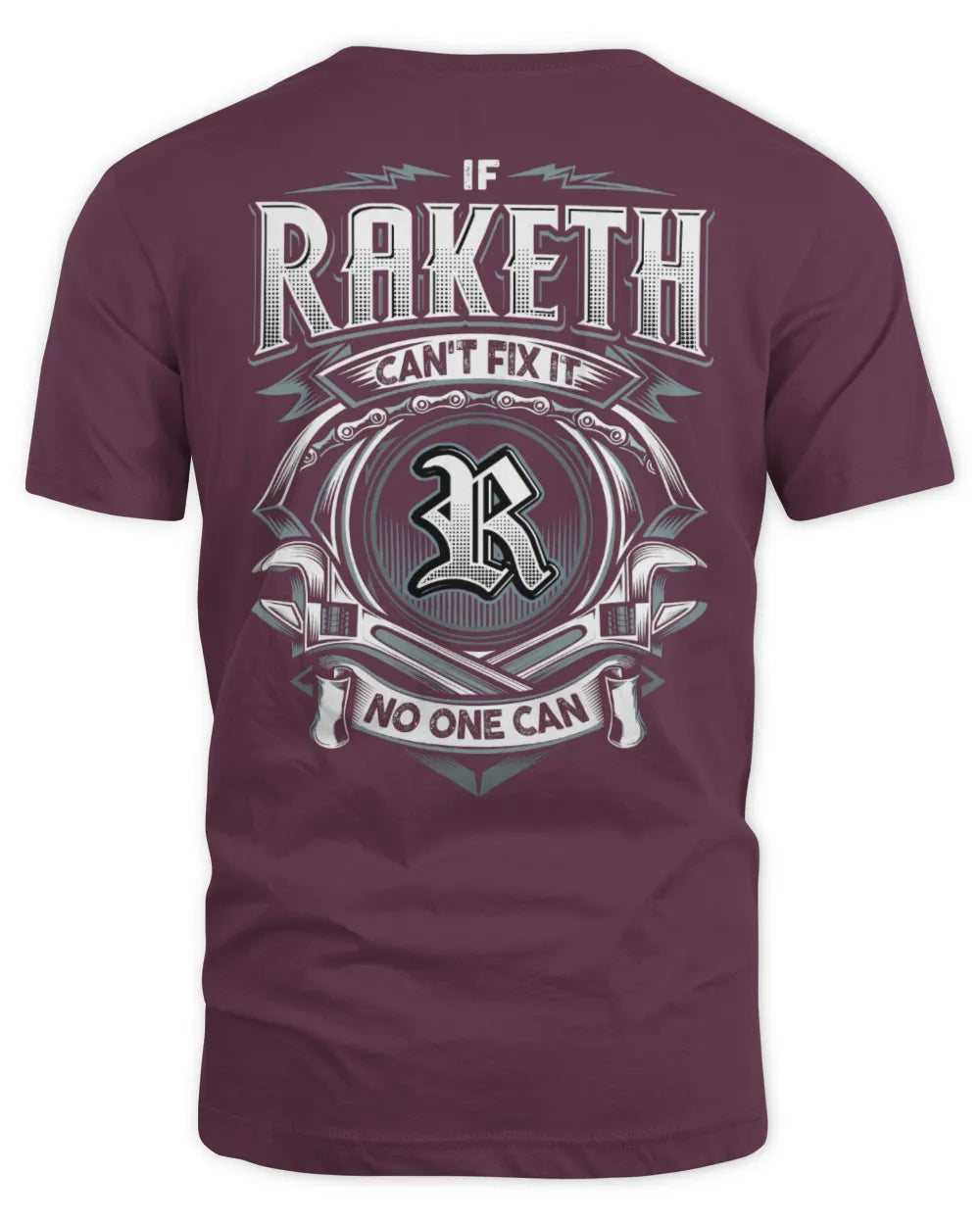 RAKETH AP81-K4-626 - Personalized Ahmed Quote Apparel “If Ahmed Can't Fix It, No One Can” - Unisex Standard T-Shirt - Maroon