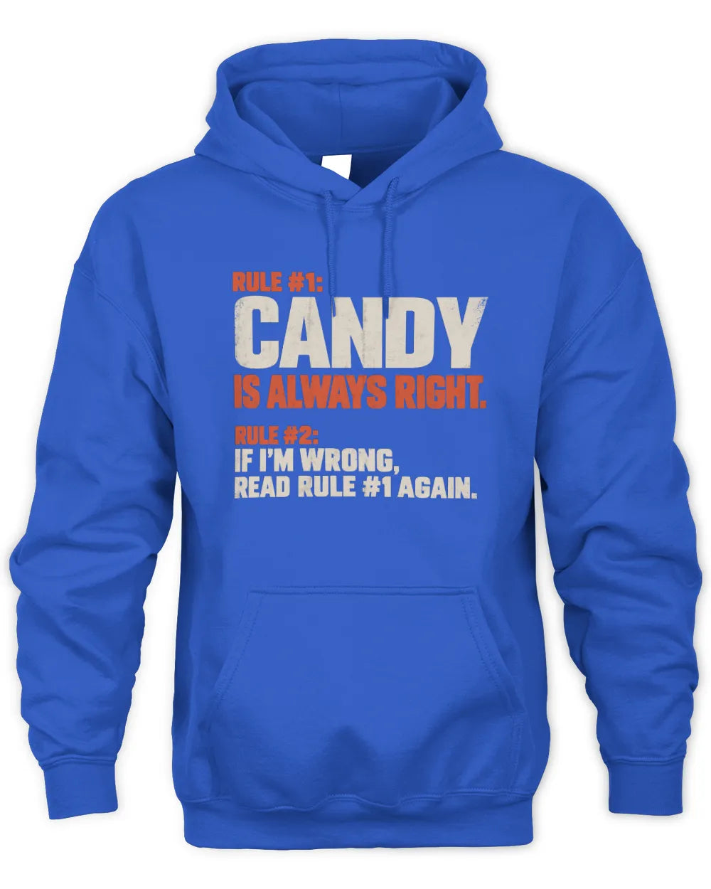 CANDY NP1-H006 
Always Right Personalized Name T-Shirt – Funny Custom Name Shirt - Unisex Hoodie - Royal