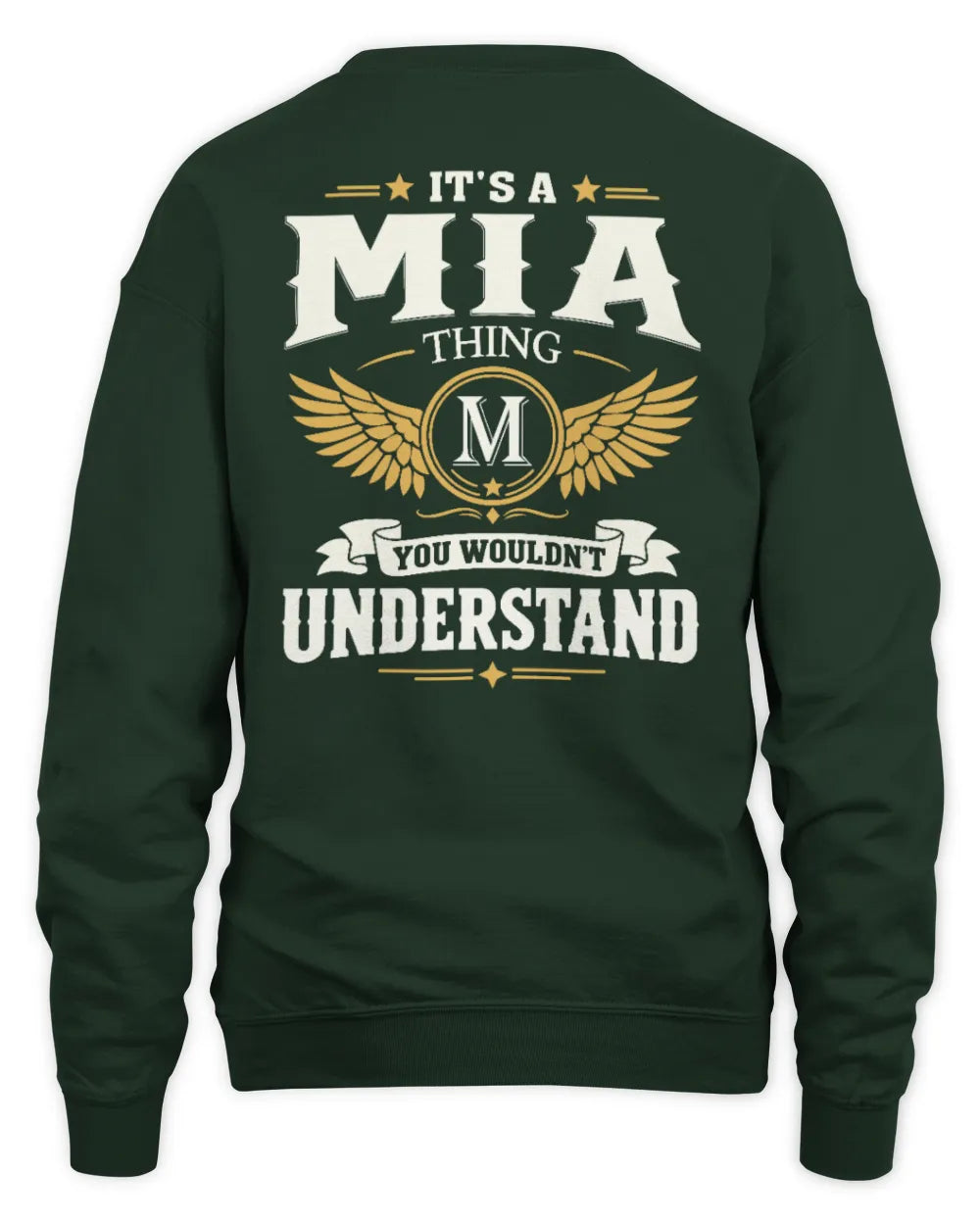MIA KT06-M008 It’s a [NAME] Thing – You Wouldn’t Understand | Personalized Vintage T-Shirt - Unisex Sweatshirt - Forest Green