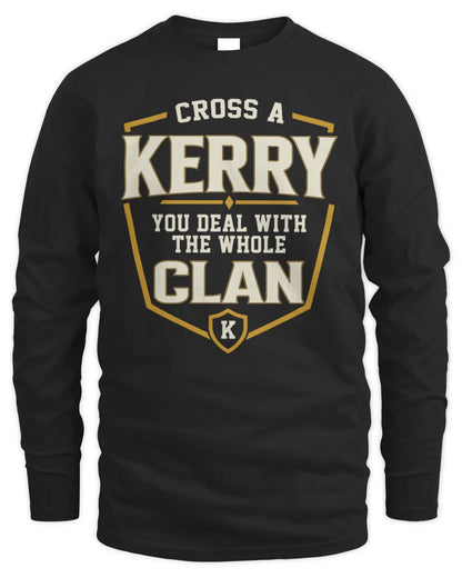 KERRY NT1-K008 Cross A/An NAME, You Deal With the Whole Clan | Personalized Vintage T-Shirt - Men's Long Sleeved T-Shirt - Black
