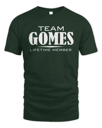 GOMES BL62-K4-128 - Personalized “Team NAME Lifetime Member” - Unisex Standard T-Shirt - Forest Green