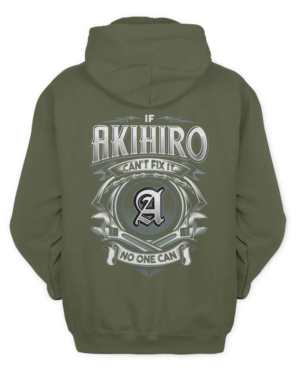 AKIHIRO AP81-K4-626 - Personalized Ahmed Quote Apparel “If Ahmed Can't Fix It, No One Can” - Unisex Hoodie - Military Green