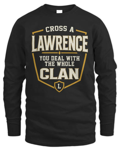LAWRENCE NT1-K008 Cross A/An NAME, You Deal With the Whole Clan | Personalized Vintage T-Shirt - Men's Long Sleeved T-Shirt - Black