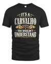 CARVALHO P08 TH51 - Personalized “It’s a/an [NAME] Thing – You Wouldn’t Understand” Shirt