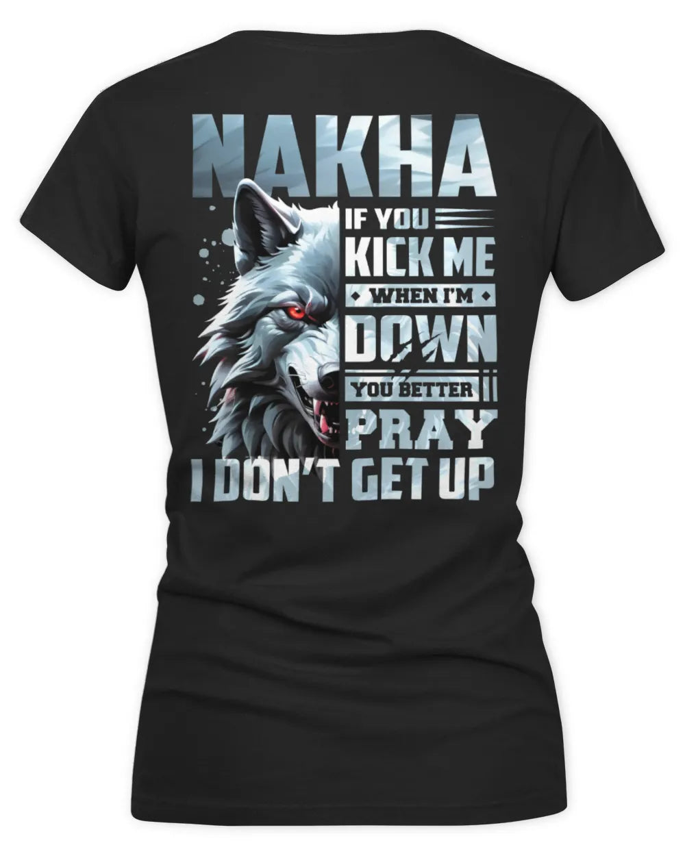 NAKHA AP62-K4-666 - Personalized Fierce Wolf Quote Apparel “If You Kick Me When I’m Down, You Better Pray I Don’t Get Up” - Women's V-Neck T-Shirt - Black