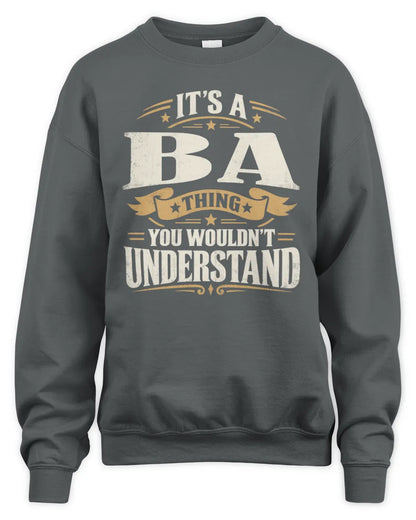 BA P08 TH51 - Personalized “It’s a/an [NAME] Thing – You Wouldn’t Understand” Shirt - Unisex Sweatshirt - Charcoal