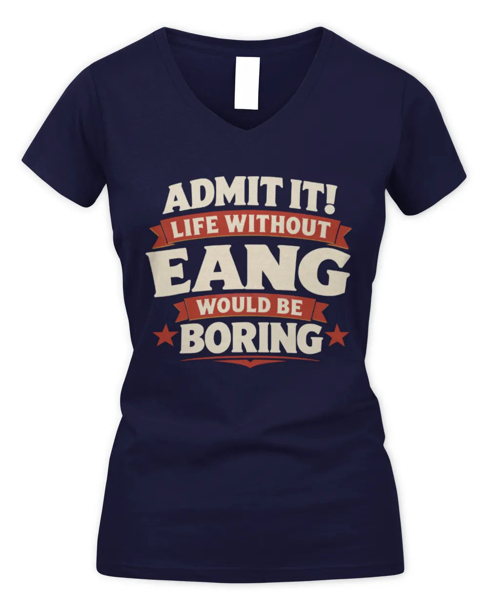 EANG P4 KT003 Personalized Funny Quote Apparel “Life Without NAME Would Be Boring” - Women's V-Neck T-Shirt - Navy