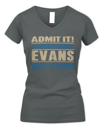EVANS TP68-K2-968 – Personalized Funny Quote Apparel “The World Without NAME Would Be Boring” - Women's V-Neck T-Shirt - Charcoal