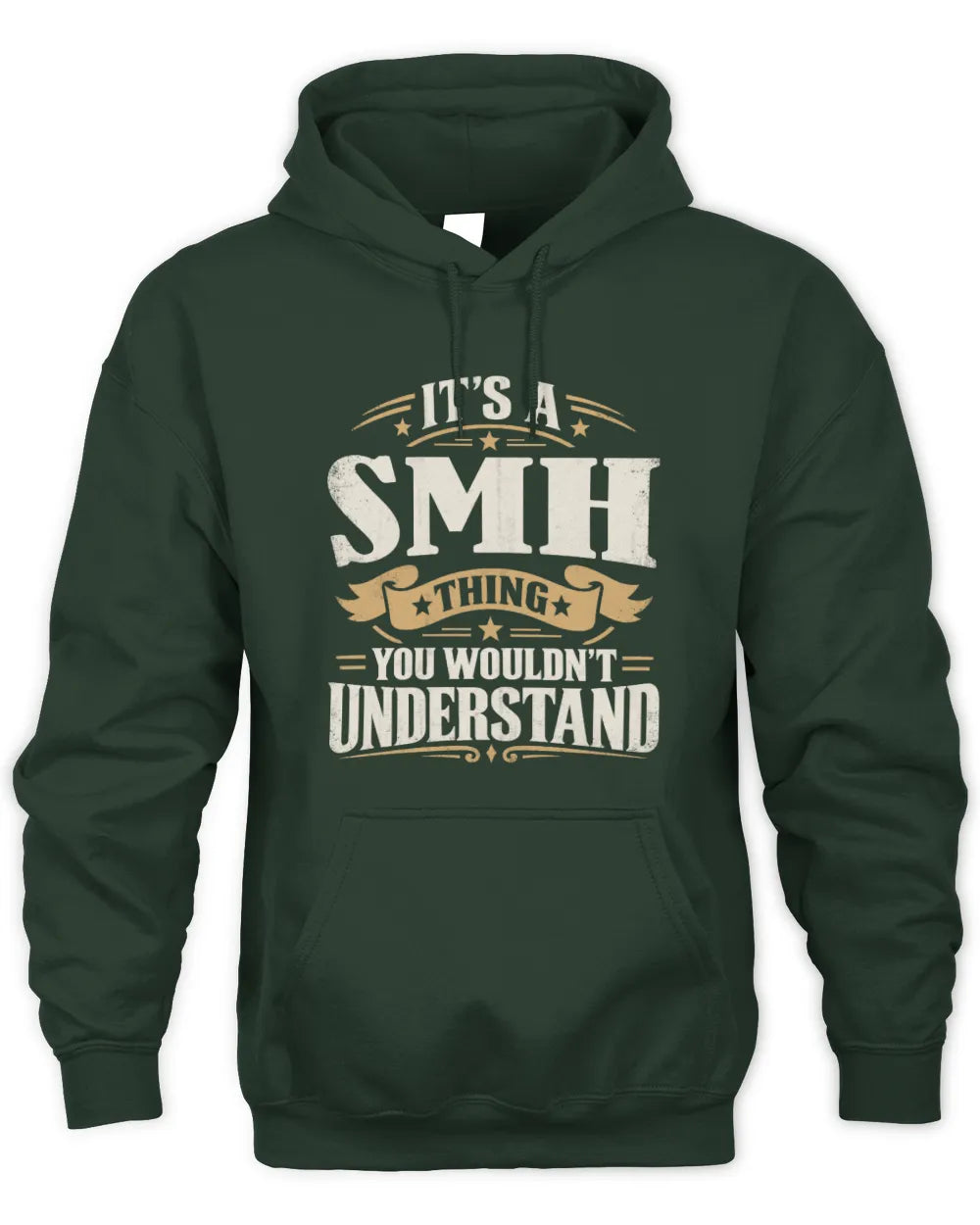 SMH P08 TH51 - Personalized “It’s a/an [NAME] Thing – You Wouldn’t Understand” Shirt - Unisex Hoodie - Forest Green