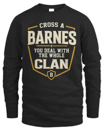 BARNES NT1-K008 Cross A/An NAME, You Deal With the Whole Clan | Personalized Vintage T-Shirt - Men's Long Sleeved T-Shirt - Black