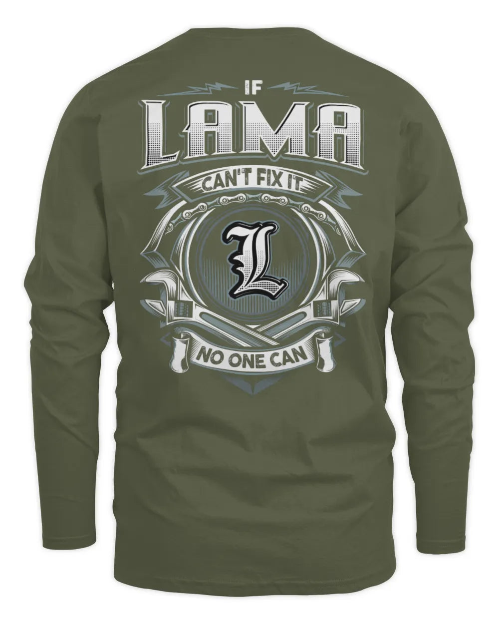 LAMA AP81-K4-626 - Personalized Ahmed Quote Apparel “If Ahmed Can't Fix It, No One Can” - Men's Long Sleeved T-Shirt - Military Green