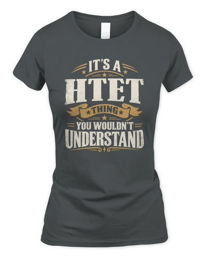 HTET P08 TH51 - Personalized “It’s a/an [NAME] Thing – You Wouldn’t Understand” Shirt - Women's Standard T-Shirt - Charcoal