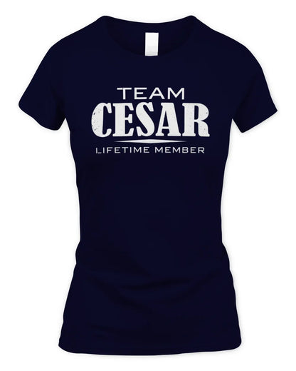 CESAR BL62-K4-128 - Personalized “Team NAME Lifetime Member” - Women's Standard T-Shirt - Navy