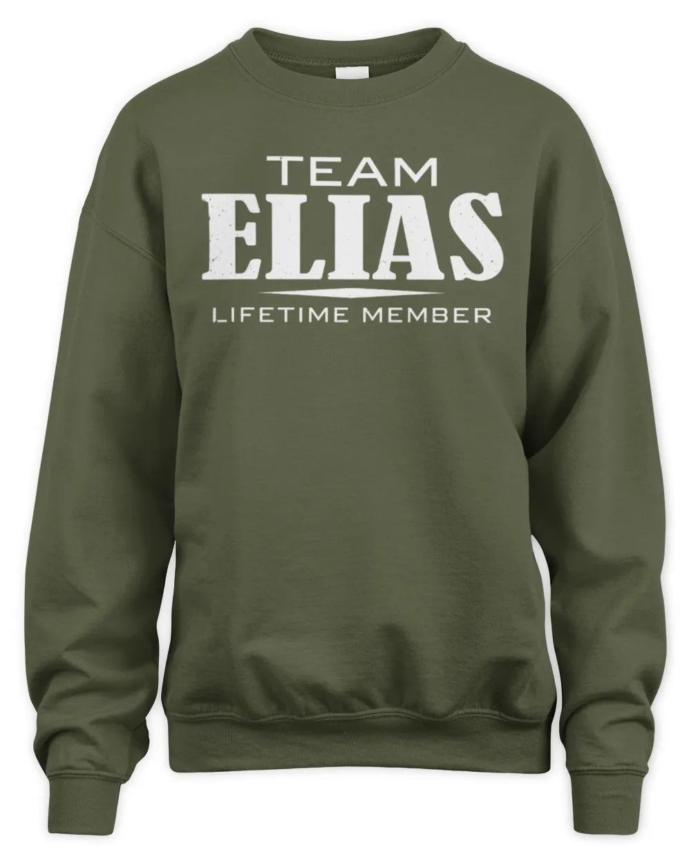 ELIAS BL62-K4-128 - Personalized “Team NAME Lifetime Member” - Unisex Sweatshirt - Military Green