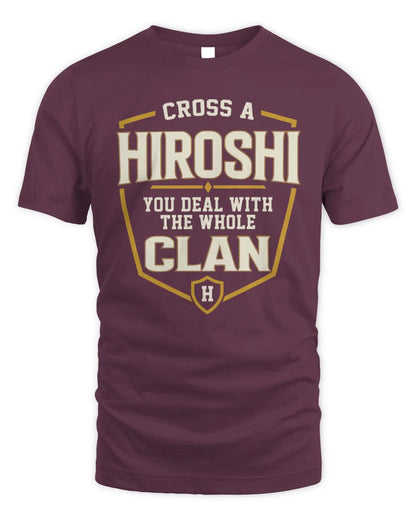 HIROSHI NT1-K008 Cross A/An NAME, You Deal With the Whole Clan | Personalized Vintage T-Shirt - Unisex Standard T-Shirt - Maroon