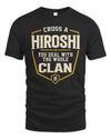 HIROSHI NT1-K008 Cross A/An NAME, You Deal With the Whole Clan | Personalized Vintage T-Shirt