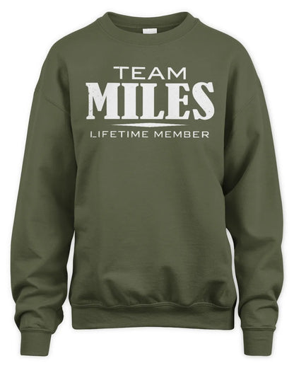 MILES BL62-K4-128 - Personalized “Team NAME Lifetime Member” - Unisex Sweatshirt - Military Green