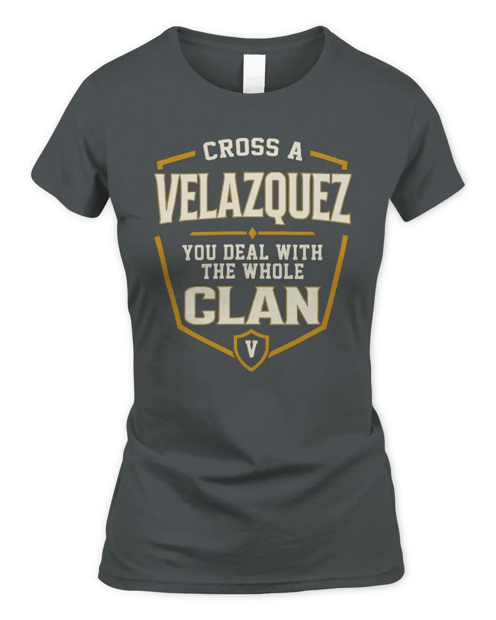VELAZQUEZ NT1-K008 Cross A/An NAME, You Deal With the Whole Clan | Personalized Vintage T-Shirt - Women's Standard T-Shirt - Charcoal