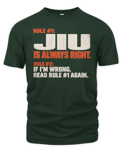 JIU NP1-H006 - Always Right Personalized Name T-Shirt – Funny Custom Name Shirt - Unisex Standard T-Shirt - Forest Green