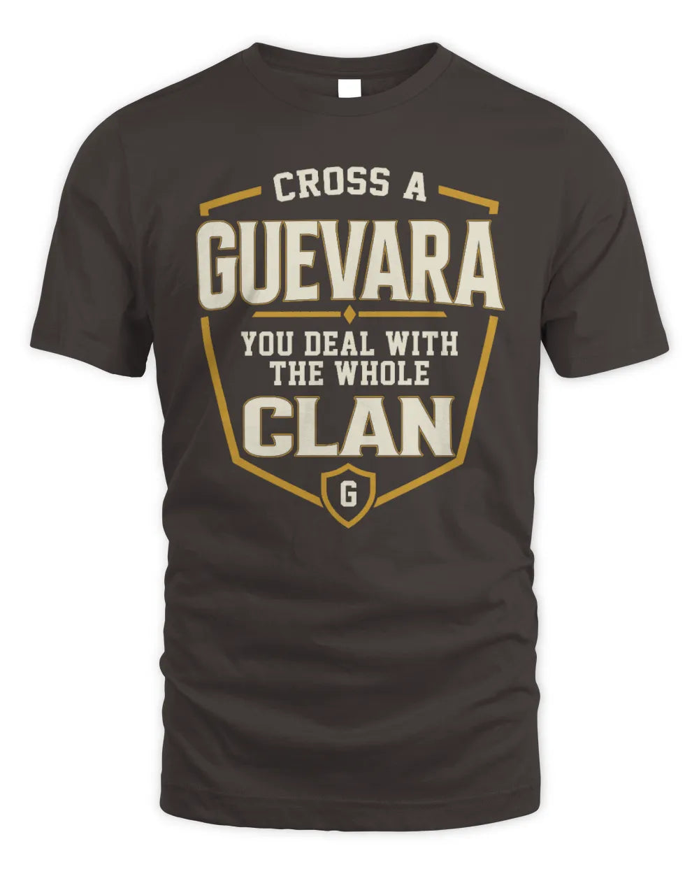 GUEVARA NT1-K008 Cross A/An NAME, You Deal With the Whole Clan | Personalized Vintage T-Shirt - Unisex Standard T-Shirt - Dark Chocolate