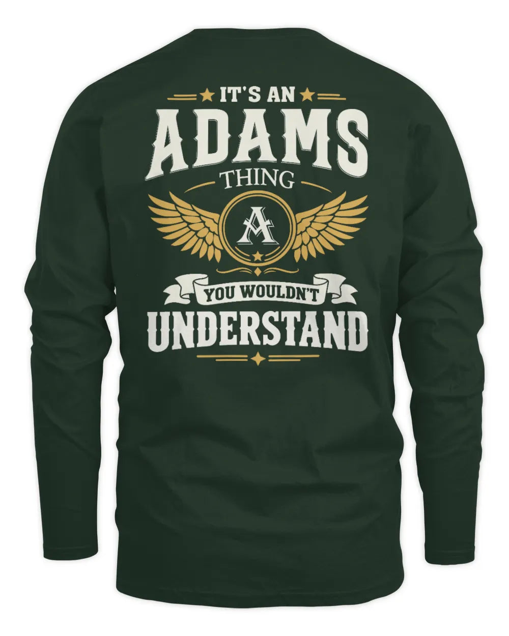ADAMS KT06-M008 It’s a [NAME] Thing – You Wouldn’t Understand | Personalized Vintage T-Shirt - Men's Long Sleeved T-Shirt - Forest Green