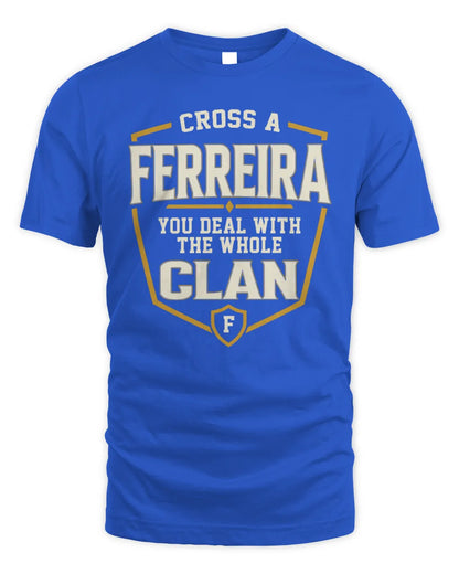 FERREIRA NT1-K008 Cross A/An NAME, You Deal With the Whole Clan | Personalized Vintage T-Shirt - Unisex Standard T-Shirt - Royal