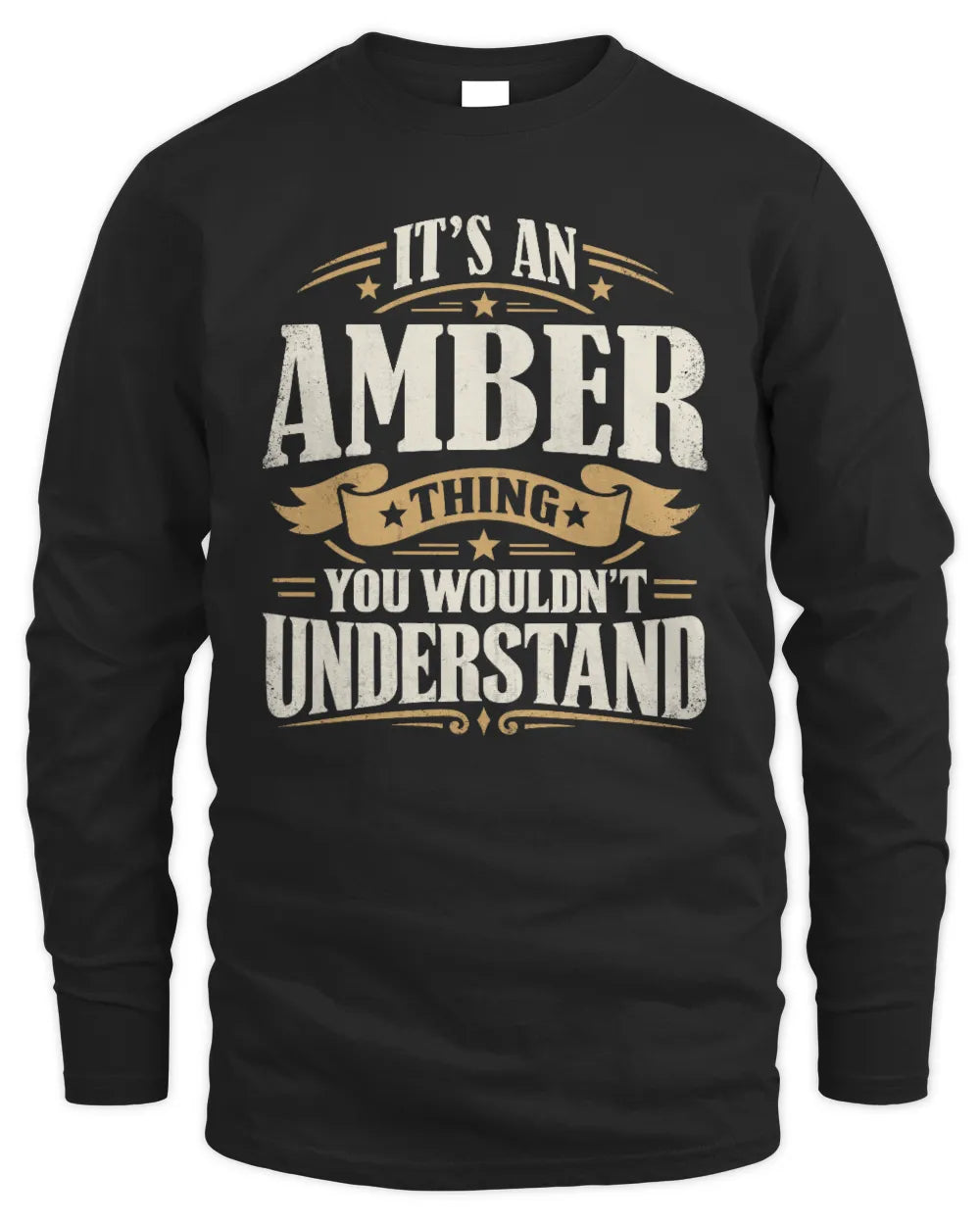 AMBER P08 TH51 - Personalized “It’s a/an [NAME] Thing – You Wouldn’t Understand” Shirt - Men's Long Sleeved T-Shirt - Black