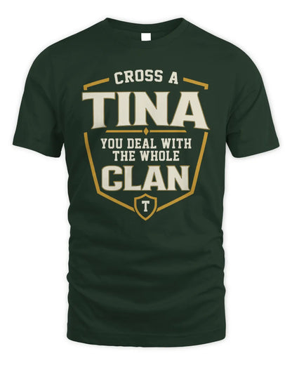 TINA NT1-K008 Cross A/An NAME, You Deal With the Whole Clan | Personalized Vintage T-Shirt - Unisex Standard T-Shirt - Forest Green