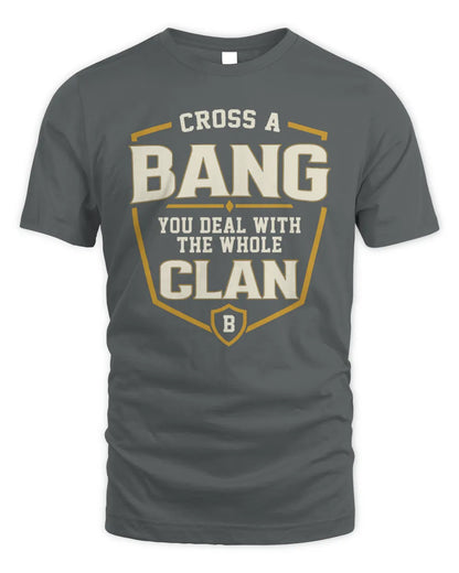 BANG NT1-K008 Cross A/An NAME, You Deal With the Whole Clan | Personalized Vintage T-Shirt - Unisex Standard T-Shirt - Charcoal
