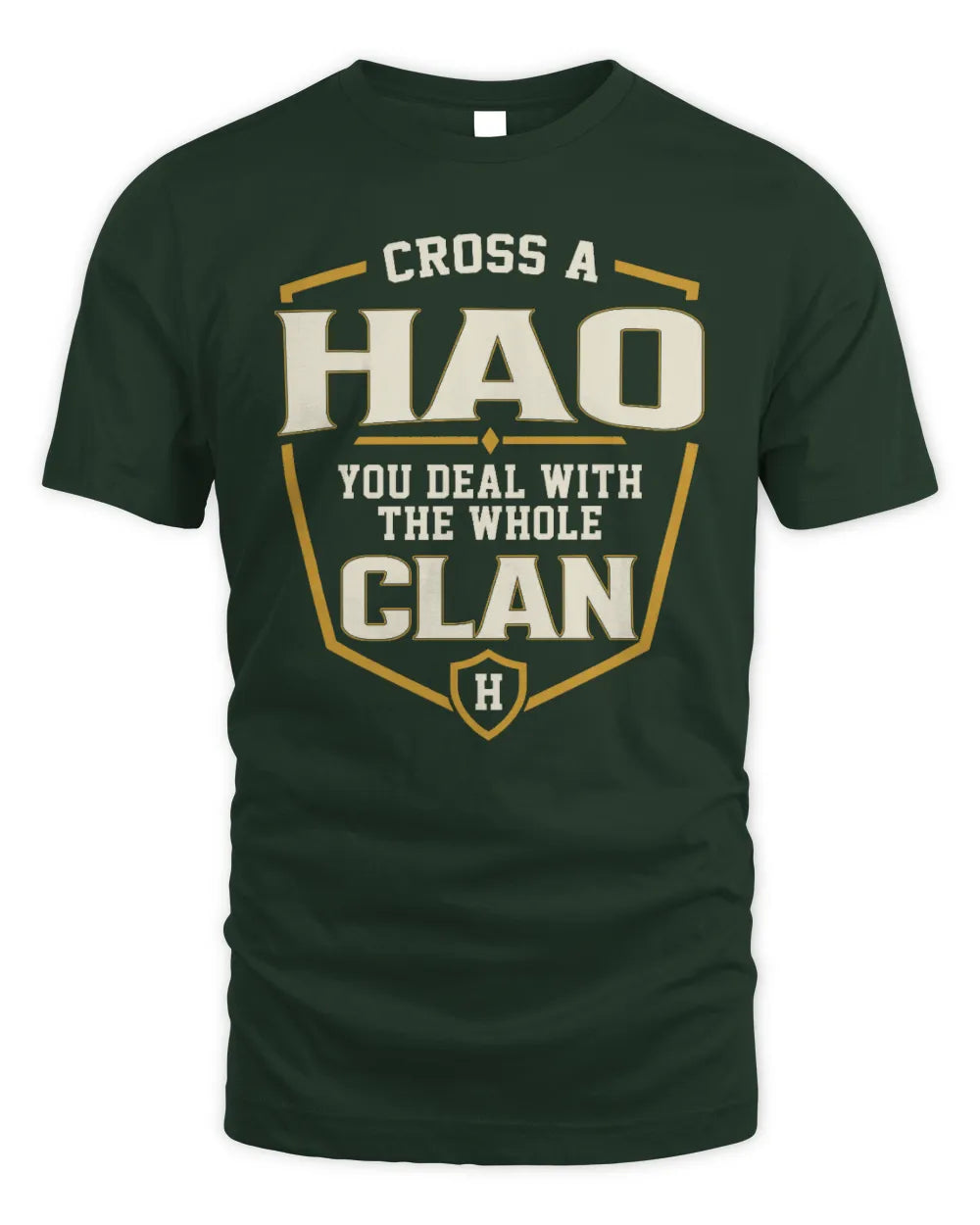 HAO NT1-K008 Cross A/An NAME, You Deal With the Whole Clan | Personalized Vintage T-Shirt - Unisex Standard T-Shirt - Forest Green