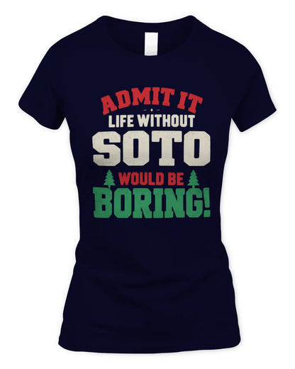 SOTO P5 TH08 Christmas T-Shirt – “Life Without NAME Would Be Boring” - Women's Standard T-Shirt - Navy