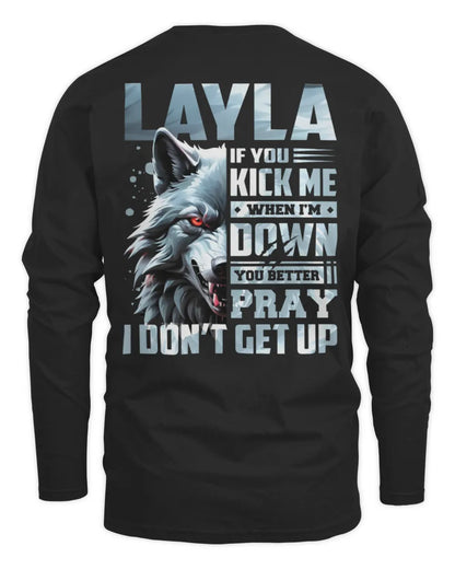 LAYLA AP62-K4-666 - Personalized Fierce Wolf Quote Apparel “If You Kick Me When I’m Down, You Better Pray I Don’t Get Up” - Men's Long Sleeved T-Shirt - Black