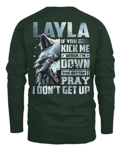 LAYLA AP62-K4-666 - Personalized Fierce Wolf Quote Apparel “If You Kick Me When I’m Down, You Better Pray I Don’t Get Up” - Men's Long Sleeved T-Shirt - Forest Green