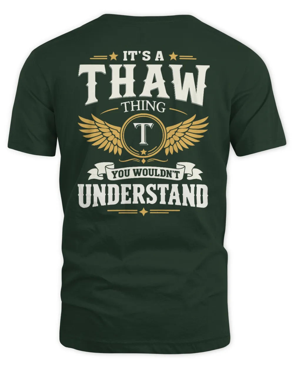 THAW KT06-M008 It’s a [NAME] Thing – You Wouldn’t Understand | Personalized Vintage T-Shirt - Unisex Standard T-Shirt - Forest Green