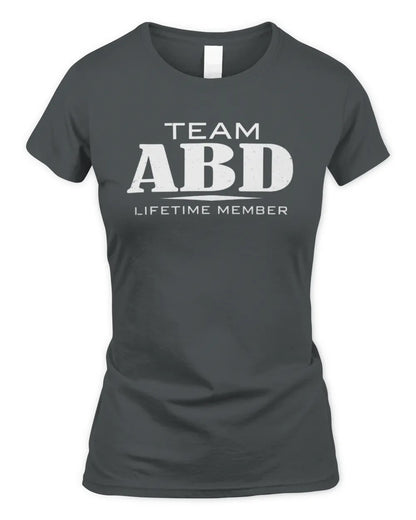 ABD BL62-K4-128 - Personalized “Team NAME Lifetime Member” - Women's Standard T-Shirt - Charcoal