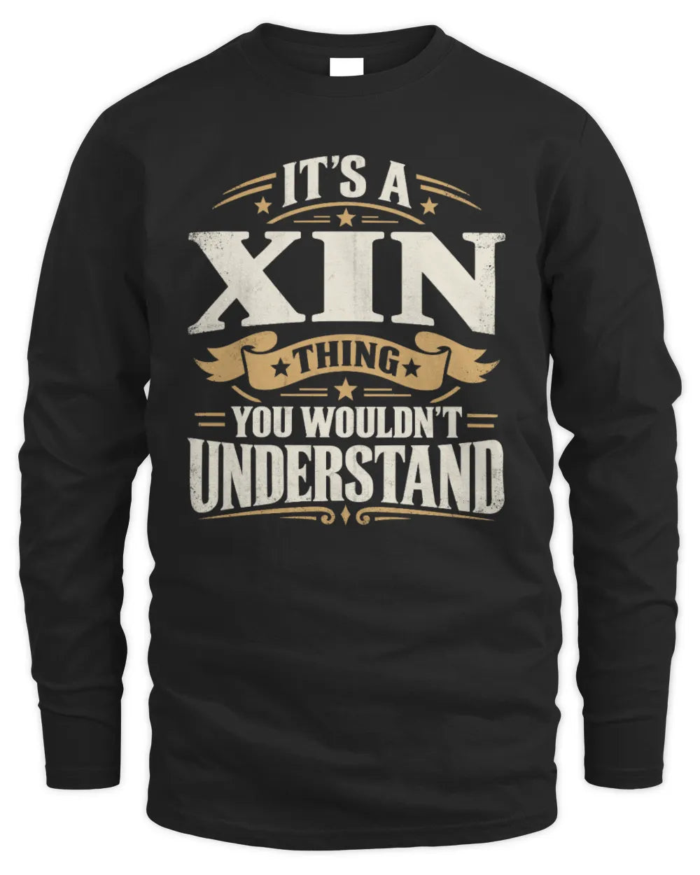 XIN P08 TH51 - Personalized “It’s a/an [NAME] Thing – You Wouldn’t Understand” Shirt - Men's Long Sleeved T-Shirt - Black