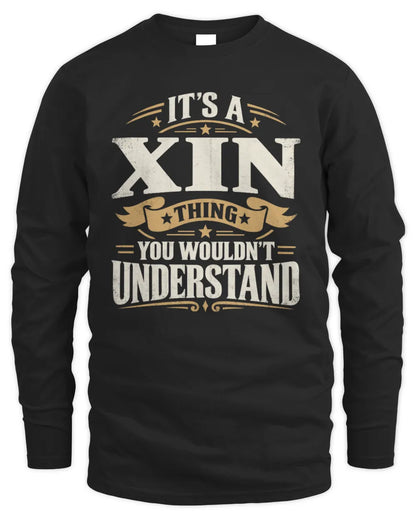 XIN P08 TH51 - Personalized “It’s a/an [NAME] Thing – You Wouldn’t Understand” Shirt - Men's Long Sleeved T-Shirt - Black